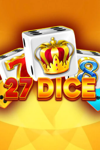 Играть 27 Dice без регистрации | Вулкан Неон бесплатные игры