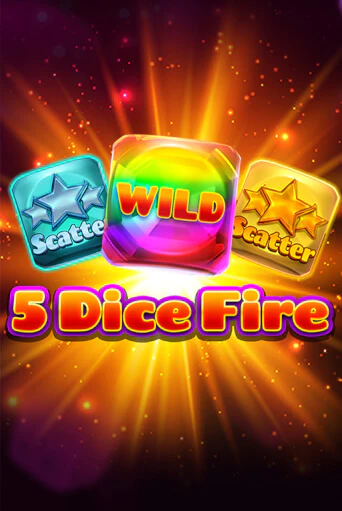 Играть 5 Dice Fire без регистрации | Вулкан Неон бесплатные игры