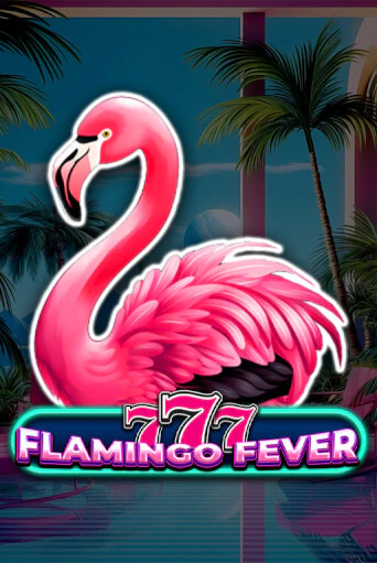 Играть 777 - Flamingo Fever без регистрации | Вулкан Неон бесплатные игры