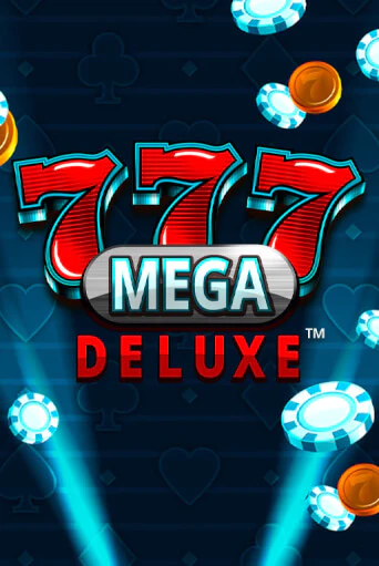Играть 777 Mega Deluxe™ без регистрации | Вулкан Неон бесплатные игры