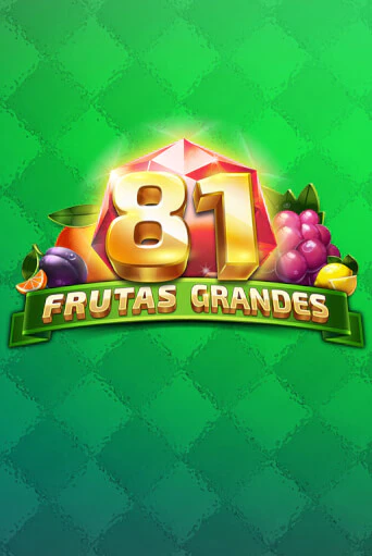 Играть 81 Frutas Grandes без регистрации | Вулкан Неон бесплатные игры