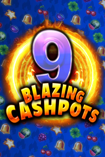 Играть 9 Blazing Cashpots без регистрации | Вулкан Неон бесплатные игры