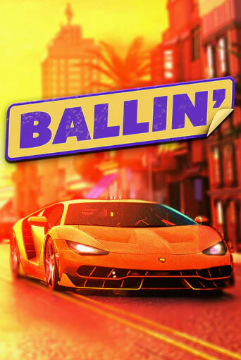 Играть Ballin без регистрации | Вулкан Неон бесплатные игры