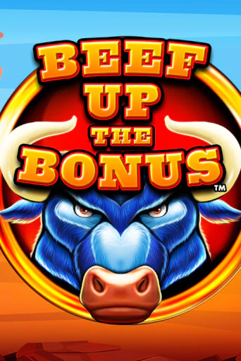 Играть Beef Up the Bonus™ без регистрации | Вулкан Неон бесплатные игры