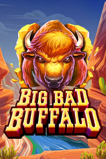 Играть Big Bad Buffalo без регистрации | Вулкан Неон бесплатные игры