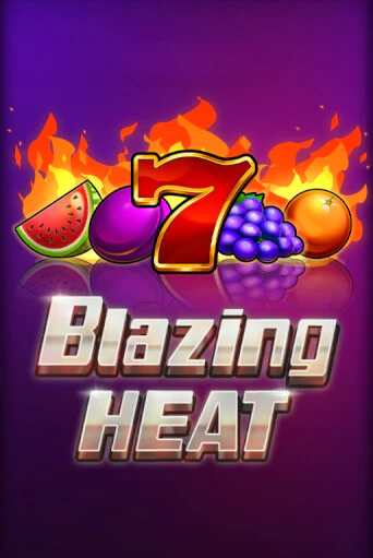 Играть Blazing Heat без регистрации | Вулкан Неон бесплатные игры