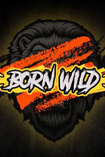 Играть Born WILD без регистрации | Вулкан Неон бесплатные игры
