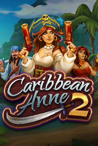 Играть Caribbean Anne 2 без регистрации | Вулкан Неон бесплатные игры