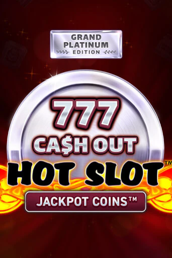 Играть Hot Slot: 777 Cash Out Grand Platinum Edition без регистрации | Вулкан Неон бесплатные игры