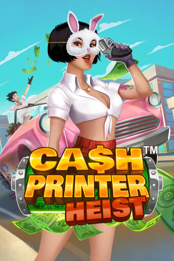 Играть Cash Printer Heist™ без регистрации | Вулкан Неон бесплатные игры