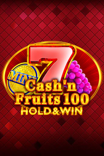 Играть Cash'n Fruits 100 Hold And Win без регистрации | Вулкан Неон бесплатные игры