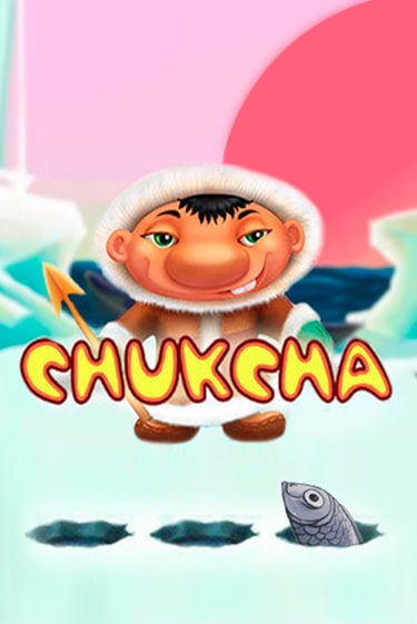 Играть Chukcha без регистрации | Вулкан Неон бесплатные игры