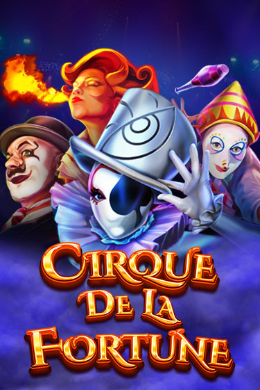 Играть Cirque De La Fortune без регистрации | Вулкан Неон бесплатные игры