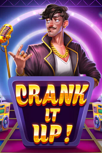 Играть Crank it Up без регистрации | Вулкан Неон бесплатные игры