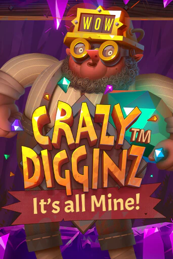 Играть Crazy Digginz - It's all Mine! без регистрации | Вулкан Неон бесплатные игры