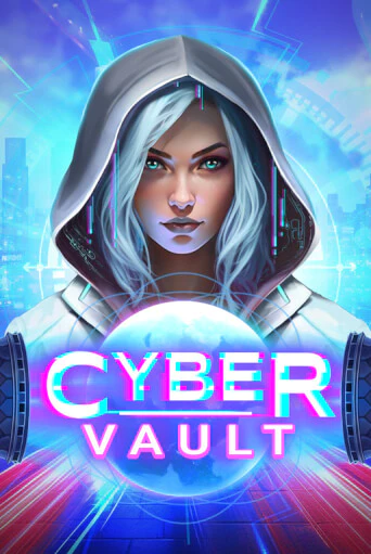 Играть Cyber Vault без регистрации | Вулкан Неон бесплатные игры