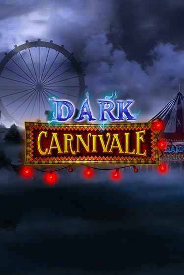 Играть Dark Carnivale без регистрации | Вулкан Неон бесплатные игры