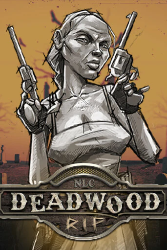 Играть Deadwood R.I.P без регистрации | Вулкан Неон бесплатные игры
