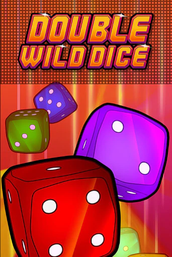 Играть Double Wild Dice без регистрации | Вулкан Неон бесплатные игры