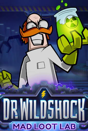 Играть Dr. Wildshock: Mad Loot Lab™ без регистрации | Вулкан Неон бесплатные игры