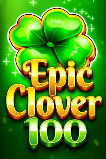 Играть EPIC CLOVER 100 без регистрации | Вулкан Неон бесплатные игры