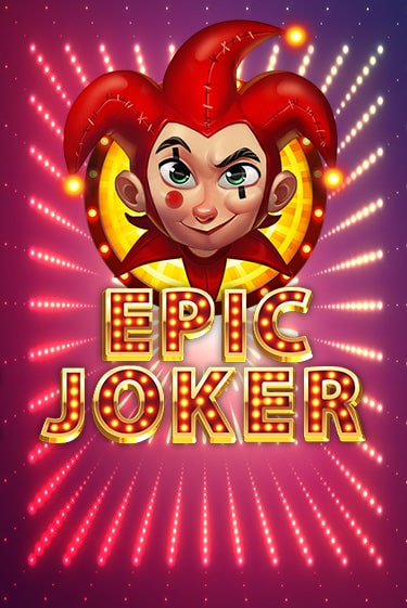 Играть Epic Joker без регистрации | Вулкан Неон бесплатные игры
