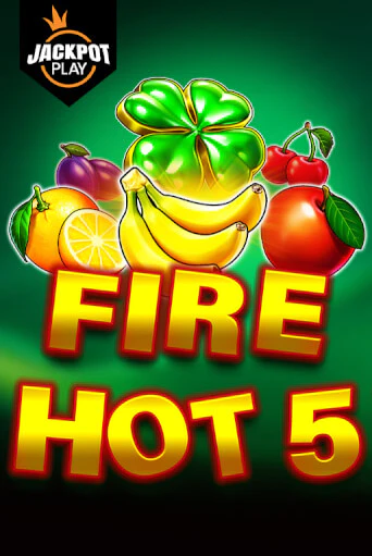 Играть Fire Hot 5 Jackpot Play без регистрации | Вулкан Неон бесплатные игры