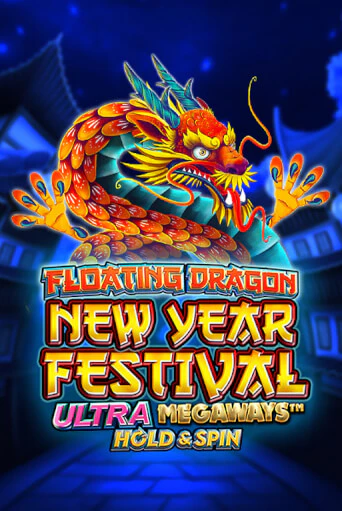 Играть Floating Dragon New Year Festival Ultra Megaways Hold & Spin без регистрации | Вулкан Неон бесплатные игры