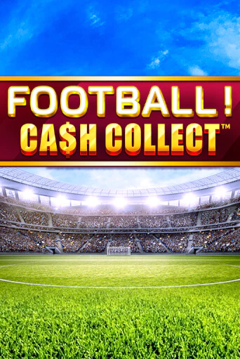 Играть Football - Cash Collect без регистрации | Вулкан Неон бесплатные игры