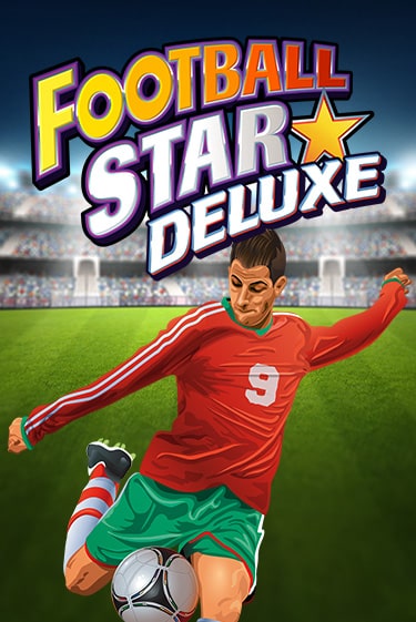 Играть Football Star Deluxe без регистрации | Вулкан Неон бесплатные игры