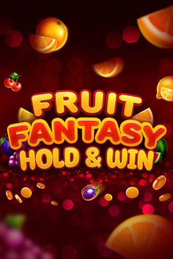 Играть Fruit Fantasy Hold&Win без регистрации | Вулкан Неон бесплатные игры