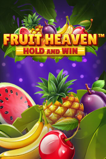Играть Fruit Heaven Hold and Win без регистрации | Вулкан Неон бесплатные игры