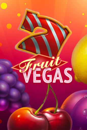 Играть Fruit Vegas без регистрации | Вулкан Неон бесплатные игры