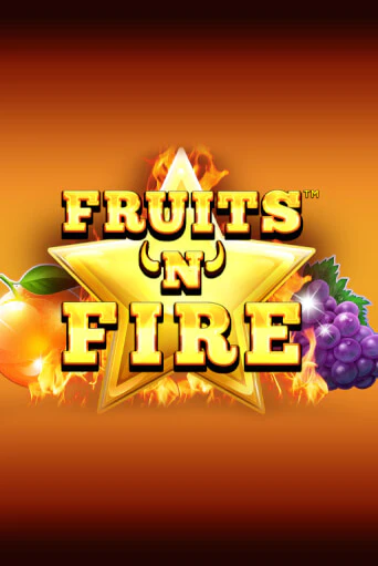 Играть Fruits'n'Fire без регистрации | Вулкан Неон бесплатные игры