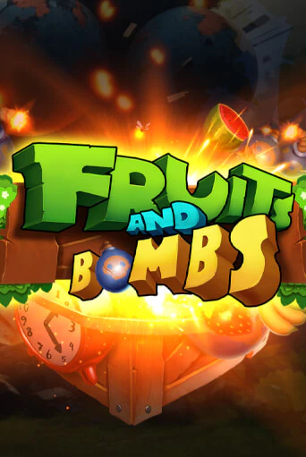 Играть Fruits and Bombs без регистрации | Вулкан Неон бесплатные игры