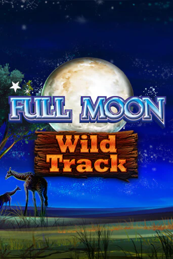 Играть Full Moon: Wild Track без регистрации | Вулкан Неон бесплатные игры