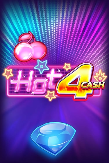 Играть Hot 4 Cash без регистрации | Вулкан Неон бесплатные игры