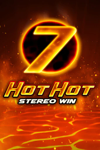 Играть Hot Hot Stereo Win без регистрации | Вулкан Неон бесплатные игры