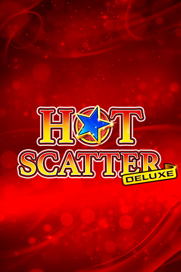 Играть Hot Scatter Deluxe без регистрации | Вулкан Неон бесплатные игры