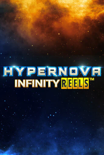 Играть Hypernova Infinity Reels без регистрации | Вулкан Неон бесплатные игры