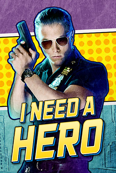 Играть I Need A Hero без регистрации | Вулкан Неон бесплатные игры