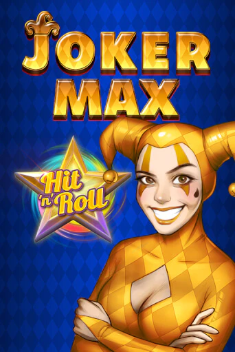 Играть Joker Max: Hit 'n' Roll без регистрации | Вулкан Неон бесплатные игры