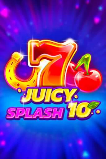 Играть Juicy Splash 10 без регистрации | Вулкан Неон бесплатные игры