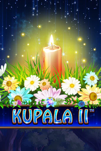 Играть Kupala II без регистрации | Вулкан Неон бесплатные игры