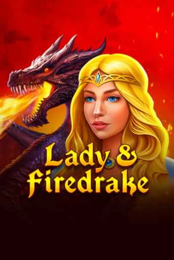 Играть Lady & Firedrake без регистрации | Вулкан Неон бесплатные игры