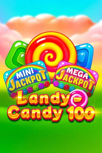 Играть Landy-Candy 100 без регистрации | Вулкан Неон бесплатные игры