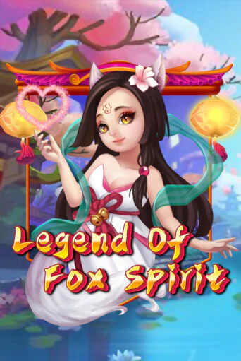 Играть Legend of Fox Spirit без регистрации | Вулкан Неон бесплатные игры