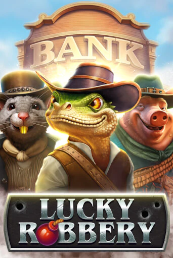 Играть Lucky Robbery без регистрации | Вулкан Неон бесплатные игры