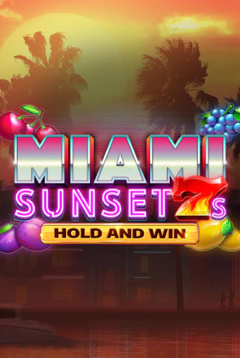 Играть Miami Sunset 7s Hold and Win без регистрации | Вулкан Неон бесплатные игры