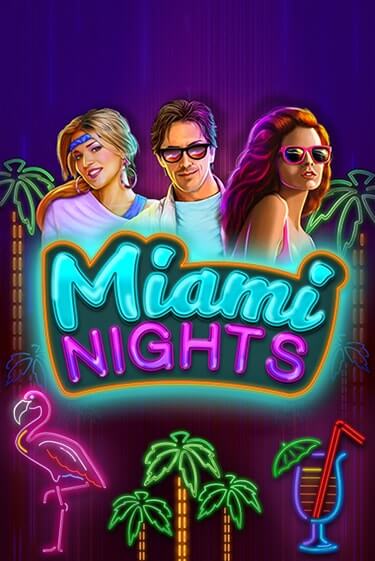 Играть Miami Nights без регистрации | Вулкан Неон бесплатные игры